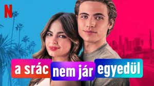 A csaj nem jár egyedül 1999 teljes film online magyarul hd. A Srac Nem Jar Egyedul Poszter Trailer Erkezett A Netflix Filmjehez Sorok Kozott Konyves Blog