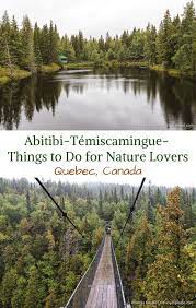 Abitibi Temiscamingue Quebec Things To Do For Nature Lovers Canada Travel Travel Inspiration Canada Road Trip