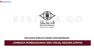Lembaga pembangunan seni visual negara. Jawatan Kosong Terkini Lembaga Pembangunan Seni Visual Negara Lpsvn Kerja Kosong Kerajaan Swasta