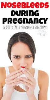 Check spelling or type a new query. Nosebleeds During Pregnancy And Other Early Pregnancy Symptoms
