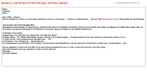 Real estate sales agents perform various functions, including the duties, tasks, and responsibilities shown in the job description example below Real Estate Brokers Offer Letters
