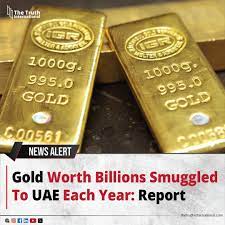 Gold Worth Billions Smuggled To UAE Each Year: Report Gold smuggling from  Africa, primarily to the United Arab Emirates (UAE), has surged  dramatically over the last decade, with hundreds of tonnes of