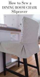 How To Sew A Slipcover For A Dining Room Chair Slipcover Dining Chairs Diy Diyfurniturec Dining Room Chair Slipcovers Slipcovers For Chairs Dining Chairs Diy