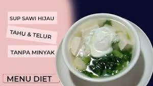 Biasanya disajikan dengan kuah bening, kali ini kamu bisa mencicipinya dengan kuah merah. Resep Menu Diet Sup Sawi Hijau Tahu Tanpa Minyak Youtube
