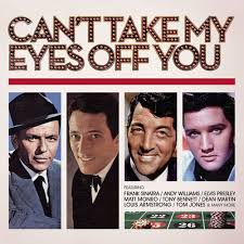 F there are no words left to speak. Various Artists Can T Take My Eyes Off You Lyrics And Songs Deezer