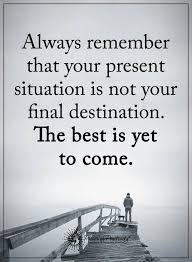 11 Quotes To Remember When You Re Having A Life Crisis The Best Is Yet To Come College Quotes Life Crisis