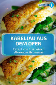 Winterkabeljau Rezept Fr Skrei Aus Dem Ofen In 2020 Fish Recipes Healthy Fish Recipes Recipes