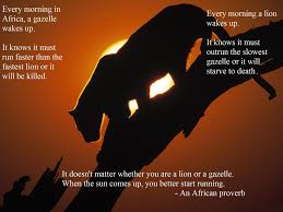 When The Sun Comes Up You Better Be Running You Better Start Running With Images How To Run Faster How To Start Running Lion Africa