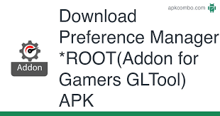 · by using this you will be able to do any emulation gpu. Preference Manager Root Addon For Gamers Gltool Apk 1 1 Android App Download