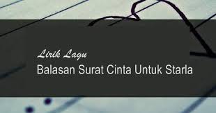 G c untuk menceritakan cantikmu am dm kan teramat panjang puisi. Gambar Lirik Lagu Surat Cinta Untuk Starla Lengkap Dengan 11 Ilustrasi Berbagi Gambar
