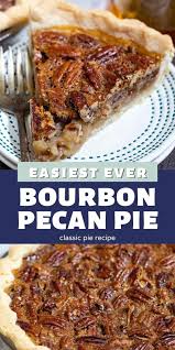 Best Easy Bourbon Pecan Pie Recipe Crazy For Crust Recipe In 2020 Pecan Pie Recipe Easy Bourbon Pecan Pie Recipe Pecan Pie Recipe