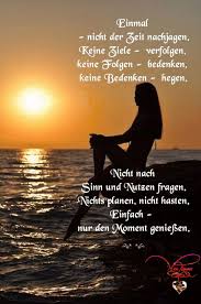 Spruche Augenblick Geniessen