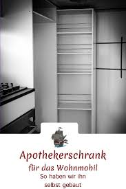 Apothekerschrank Im Wohnmobil Apothekerschrank Apotheker Wohnmobil