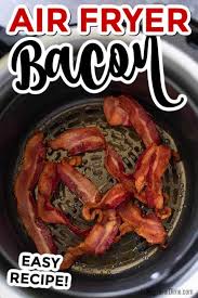 Air Fryer Bacon Recipe Learn How To Cook Bacon In Air Fryer Recipe In 2020 Bacon Recipes Recipes Air Fryer Recipes Healthy