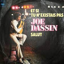 Les femmes de ma vie is the 11th french studio album by joe dassin.it came out in 1978 on cbs disques. Et Si Tu N Existais Pas Salut By Joe Dassin Sp With Lamjalil Ref 118856540