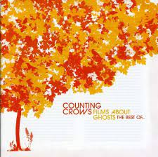 A similar reworking is applied to rain king, stretched into a more loose, rambling version with a dynamic range extended greatly from the original. Counting Crows Films About Ghosts The Best Of The Counting Crows Cd Jpc