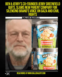 Jerry Greenfield Leaves Ben & Jerry's, Cites Silencing of Brand's Activist  Voice