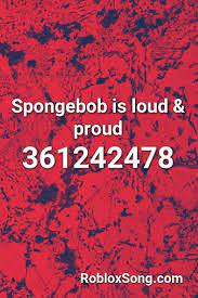 Take action now for maximum saving as these discount codes will. Spongebob Is Loud Proud Roblox Id Roblox Music Codes Roblox Roblox Codes Id Music
