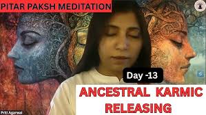ANCESTRAL KARMIC REALEASING MEDITATION GUIDED IN HINDI