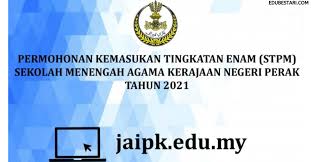Halatuju pendidikan islam jabatan agama islam selangor— presentation transcript 7 fpi jais pendidikan islam jais adalah satu usaha berterusan ke arah membina potensi individu berilmu , beriman , beramal, berakhlak mulia dan berketrampilan secara. Permohonan Kemasukan Tingkatan 6 Stpm Sma Negeri Perak Kini Dibuka Edu Bestari