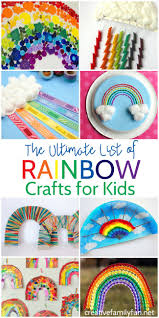 The Ultimate List Of Rainbow Crafts For Kids Creative Family Fun Rainbow Crafts Arts And Crafts For Teens Rainbow Crafts Kids