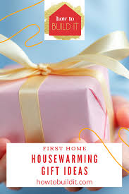 In need of a housewarming present? Housewarming Gift Ideas First Home Baskets Diy Home Decor And Design Howtobuildit Org