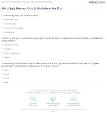 Chloe is a social media expert and sha. 4th Of July History Quiz Worksheet For Kids Study Com
