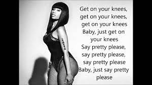 From on your knees, released january 1, 1999. Nicki Minaj Ft Ariana Grande Get On Your Knees Lyrics Hd Youtube