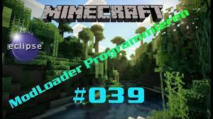 In this video, i explain to you how to set up a developmental workspace for minecraft using jdk and eclipse. Minecraft Mod Programmieren 039 Gen Structures Modloader German Hd Youtube