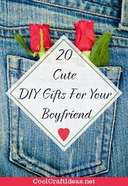 20 Cute Diy Gifts For Your Boyfriend Boyfriend Gifts Boyfriend Diy Gifts For Your Boyfriend