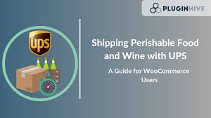 Shipping Perishable Food And Wine Alcohol With Ups