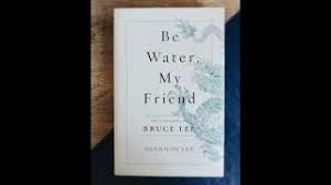 Acknowledgements this teaching unit would not have been possible without the precious help of our uab tutor, cristina escobar and our mentors at 1 be water my friend. Be Water My Friend The Teachings Of Bruce Lee By Shannon Lee Shop The Bruce Lee Official Store