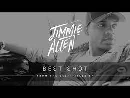 Song Review Jimmie Allen Best Shot Kyle S Korner