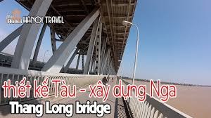 Cầu thăng long được bắt đầu sửa chữa vào cuối tháng 7/2020. Sá»± Tháº­t Ä'áº±ng Sau Cay Cáº§u ThÄƒng Long It NgÆ°á»i Biáº¿t Sau HÆ¡n 30 NÄƒm Hnp Youtube