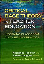 On wednesday, for instance, critical race theory became a flashpoint during a congressional hearing into the military's approach to addressing racism and extremism, when gen. Critical Race Theory In Teacher Education Informing Classroom Culture And Practice Han Keonghee Tao Laughter Judson Howard Tyrone C 9780807761373 Amazon Com Books