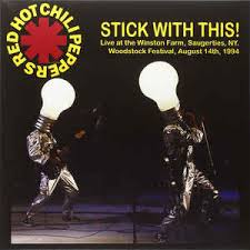 Red Hot Chili Peppers If You Have To Ask Vinyl Red Hot Chili Peppers Stick With This Live At The Winston Farm Saugerties Ny Woodstock Festival August 14th 1994 2015 Vinyl Discogs