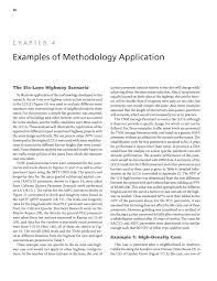 Your dissertation methodology provides a detailed account of both how you'll approach your dissertation and why you've decided to approach it in this way. Chapter 4 Examples Of Methodology Application Evaluating Pavement Strategies And Barriers For Noise Mitigation The National Academies Press