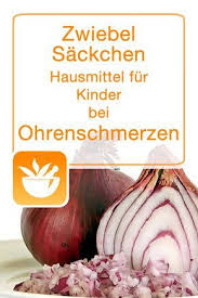 Zwiebelsackchen Hausmittel Fur Kinder Gegen Ohrenschmerzen Hausmittel Zwiebelsackchen Und Husten