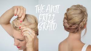 Hairstyles for hot humid weather are popular today. Anti Frizz Braid Tutorial Humid Weather Hairstyles Youtube