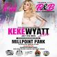 KeKe Wyatt Live •R&B SOUL EXPERIENCE• @MillPointPark