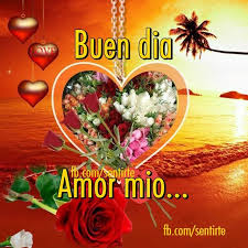 Buen Dia Amor Mio Lindo Pensamiento De Amor Se Que Estas Leyendo Este Mensaje Con Una Bella Buenos Dias Amor Pensamientos De Amor Mensajes Buenos Dias Amor