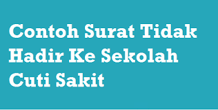 Sakit/tidak sihat untuk hadir ke sekolah tanpa sijil cuti sakit daripada doktor Contoh Surat Tidak Hadir Ke Sekolah Cuti Sakit Mysemakan