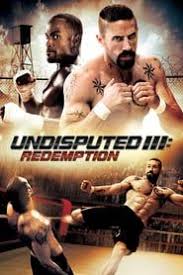 Poster Undisputed Iii Redemption 2010 In 2020 Full Movies Online Free Full Movies Free Movies Online