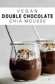 Vegan Double Chocolate Chia Mousse Recette Recette Dessert Nourriture Idee Recette