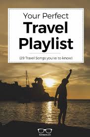 The best travel songs playlist had an outstanding turn out by the planet d fans. 29 Best Travel Songs For The Perfect Playlist 2021 Videos