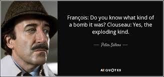 Image Result For The Pink Panther Peter Sellers Movies Quotes Movie Quotes Panther Quotes Peter Sellers Movies