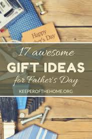 Find father's day gifts for dad, grandpa, godfather, uncle, and all the dads in your life. 17 Awesome Father S Day Gift Ideas Keeper Of The Home