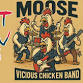 VICIOUS CHICKEN BAND @ Ellwood City Moose event image