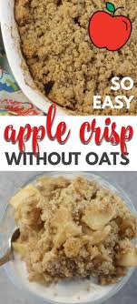 Apple Crisp Without Oats Apple Crisp Easy Easy Apple Crisp Recipe Apple Crisp Dessert