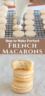 Foolproof French Macarons Recipe In 2020 Easy Macaroons Recipe Macarons Recipe Easy Macaron Recipe